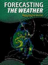 9781432900724-1432900722-Forecasting the Weather (Measuring the Weather, 1)
