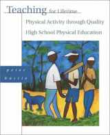 9780205343546-0205343546-Teaching for Lifetime Physical Activity Through Quality High School Physical Education