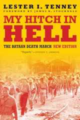 9781640121126-1640121129-My Hitch in Hell: The Bataan Death March, New Edition (Memories of War)