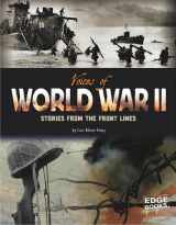 9781429656276-1429656271-Voices of World War II: Stories from the Front Lines (Voices of War)