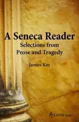 9780865167582-0865167583-Seneca Reader, A: Selections from Prose and Tragedy (Bc Latin Readers) (English and Latin Edition)