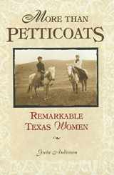 9780762712731-0762712732-More Than Petticoats: Remarkable Texas Women