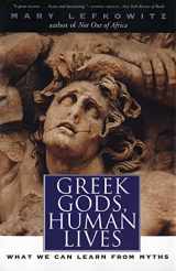9780300107692-0300107692-Greek Gods, Human Lives: What We Can Learn from Myths