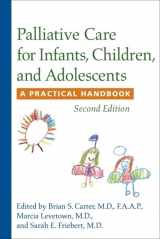 9781421401485-1421401487-Palliative Care for Infants, Children, and Adolescents: A Practical Handbook