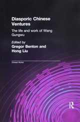 9781138967656-1138967653-Diasporic Chinese Ventures: The Life and Work of Wang Gungwu (Chinese Worlds)