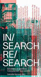 9789492095800-9492095807-IN/Search RE/Search: Imagining Scenarios through Art and Design