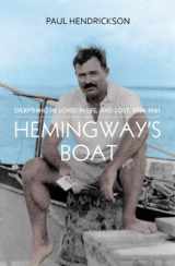 9781847921932-1847921930-Hemingway's Boat: Everything He Loved in Life, and Lost, 1934-1961