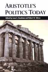 9780791472279-0791472272-Aristotle's Politics Today (SUNY SERIES IN ANCIENT GREEK PHILOSOPHY)