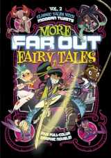 9781496593429-1496593421-More Far Out Fairy Tales: Five Full-Color Graphic Novels