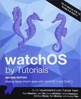 9781942878254-1942878257-Watchos by Tutorials Second Editon: Making Apple Watch Apps with Watchos 3 and Swift 3