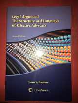9781422418208-1422418200-Legal Argument: The Structure and Language of Effective Advocacy