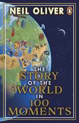 9781804991398-1804991392-The Story of the World in 100 Moments