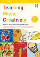 9781138187207-1138187208-Teaching Music Creatively (Learning to Teach in the Primary School Series)