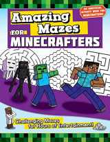 9781510747234-1510747230-Amazing Mazes for Minecrafters: Challenging Mazes for Hours of Entertainment! (Activities for Minecrafters)