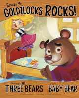 9781404870444-140487044X-Believe Me, Goldilocks Rocks!: The Story of the Three Bears as Told by Baby Bear (The Other Side of the Story)