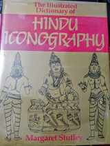 9780710092946-0710092946-An Illustrated Dictionary of Hindu Iconography