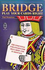 9780716021629-0716021625-Bridge - Play Your Cards Right : The Essential Strategies for Declarer and in Defence