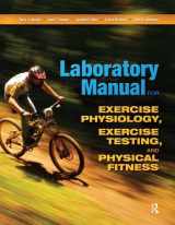 9781138078437-1138078433-Laboratory Manual for Exercise Physiology, Exercise Testing, and Physical Fitness