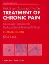 9780443054228-0443054223-The Gunn Approach to the Treatment of Chronic Pain: Intramuscular Stimulation for Myofascial Pain of Radiculopathic Origin