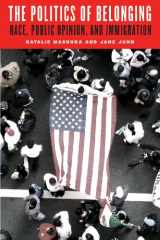 9780226057026-022605702X-The Politics of Belonging: Race, Public Opinion, and Immigration (Chicago Studies in American Politics)
