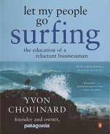 9780143037835-0143037838-Let My People Go Surfing: The Education of a Reluctant Businessman