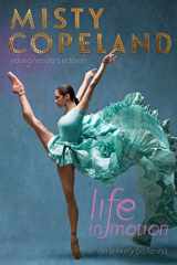 9781481479790-1481479792-Life in Motion: An Unlikely Ballerina Young Readers Edition