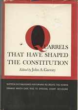 9780060114350-0060114355-Quarrels That Have Shaped the Constitution (Colophon Books)