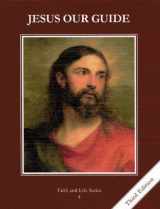 9781586173555-1586173553-Jesus Our Guide Teacher's Manual