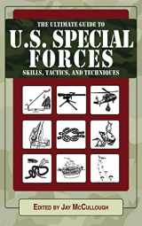 9781616082086-1616082089-Ultimate Guide to U.S. Special Forces Skills, Tactics, and Techniques (Ultimate Guides)
