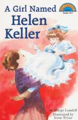9780785778912-0785778918-A Girl Named Helen Keller (Turtleback School & Library Binding Edition)
