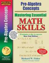 9780999443392-0999443399-Pre-Algebra Concepts 2nd Edition, Mastering Essential Math Skills: 20 minutes a day to success (Stepping Stones to Proficiency in Algebra)