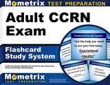 9781609712716-1609712714-Adult CCRN Exam Flashcard Study System: CCRN Test Practice Questions & Review for the Critical Care Nurses Certification Examinations (Cards)
