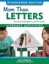9781605545202-1605545201-More Than Letters, Standards Edition: Literacy Activities for Preschool, Kindergarten, and First Grade