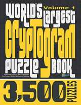 9781978417052-1978417055-World's Largest Cryptogram Puzzle Book: 3,500 Inspirational, Funny & Wise Cryptoquotes from Famous Thinkers, Doers, and Celebrities (Volume 1)