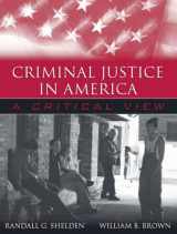 9780205374649-0205374646-Criminal Justice in America: A Critical View