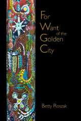 9780615502854-0615502857-For Want of the Golden City