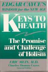 9780062505941-0062505947-Keys to Health: The Promise and Challenge of Holism