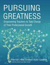 9781732699458-1732699453-Pursuing Greatness: Empowering Teachers to Take Charge of Their Professional Growth