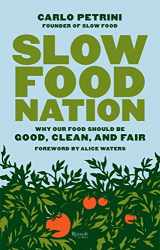 9780847841301-0847841308-Slow Food Nation: Why our Food Should be Good, Clean, and Fair