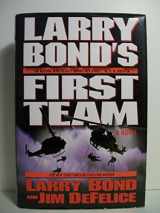 9780765307118-0765307111-Larry Bond's First Team
