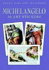 9780486410777-0486410773-Michelangelo: 16 Art Stickers (Dover Art Stickers)