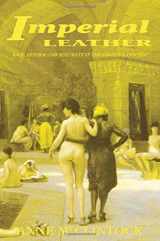 9780415908894-0415908892-Imperial Leather: Race, Gender, and Sexuality in the Colonial Contest