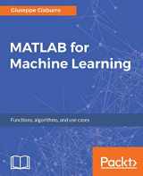 9781788398435-1788398432-MATLAB for Machine Learning: Practical examples of regression, clustering and neural networks