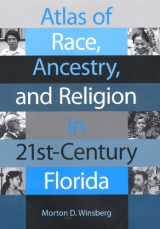 9780813029290-0813029295-Atlas of Race, Ancestry, and Religion in 21st-Century Florida