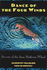 9780892815142-0892815140-Dance of the Four Winds: Secrets of the Inca Medicine Wheel