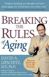 9780895261212-0895261219-Breaking the Rules of Aging
