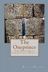9781448632145-1448632145-The Oneprince: The Redaemian Chronicles
