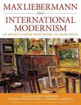 9781845456627-1845456629-Max Liebermann and International Modernism: An Artist's Career from Empire to Third Reich (Studies in German History, 14)