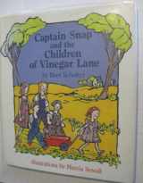 9780531083970-0531083977-Captain Snap and the Children of Vinegar Lane