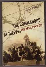 9780007111251-0007111258-The Commandos at Dieppe: Rehearsal for D-Day